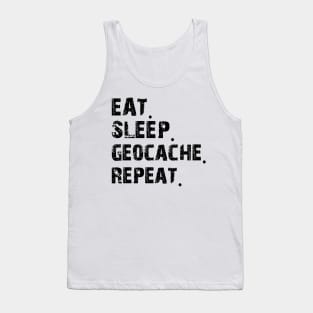 Geocaching Lover - Eat Sleep Geocache Repeat Tank Top